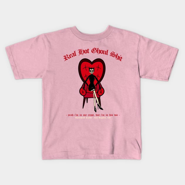 REAL HOT GHOUL SHIT Kids T-Shirt by RattleheadCrafts